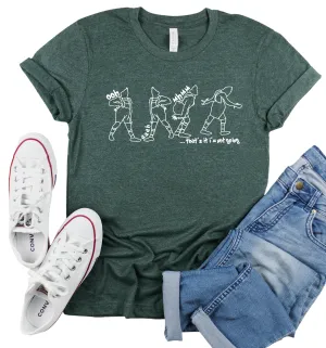 Bella Canvas Heather Forest That's It, I'm Not Going Funny Christmas Tee - Youth and Adult Sizes