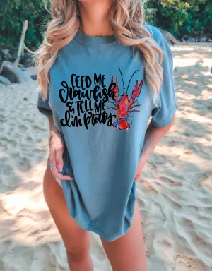 Comfort Colors - Feed Me Crawfish and Tell Me I'm Pretty Shirt