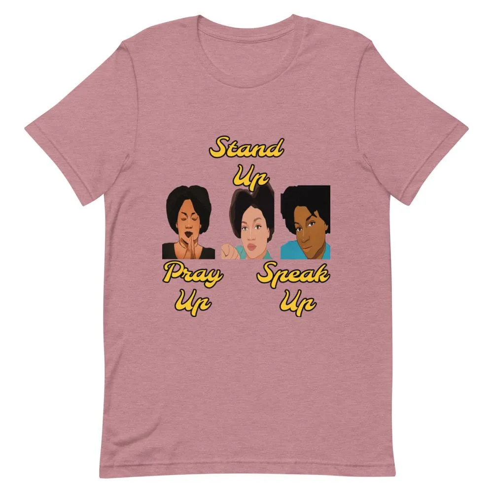 Pray Up-Stand Up-Speak Up Short-Sleeve Unisex T-Shirt