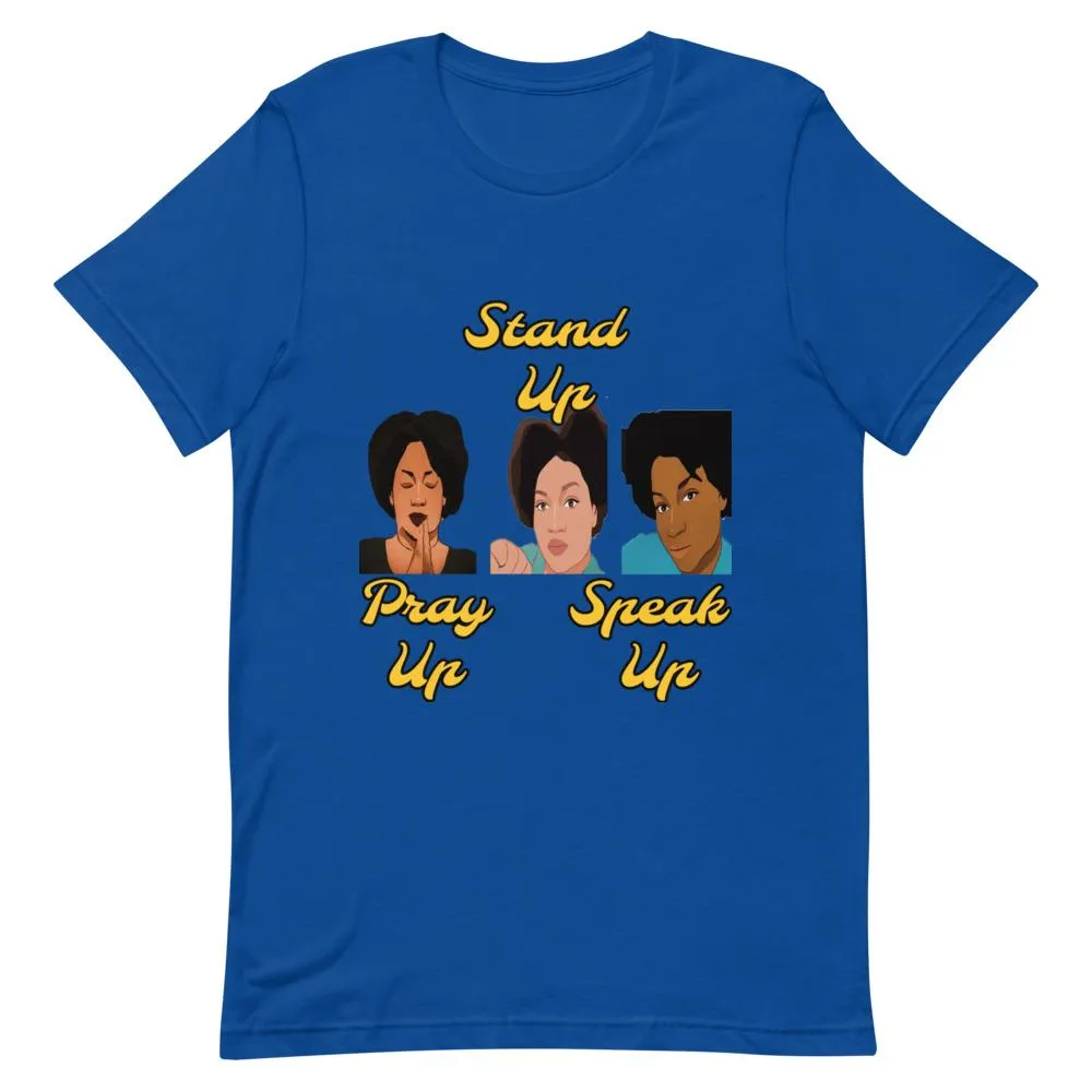 Pray Up-Stand Up-Speak Up Short-Sleeve Unisex T-Shirt