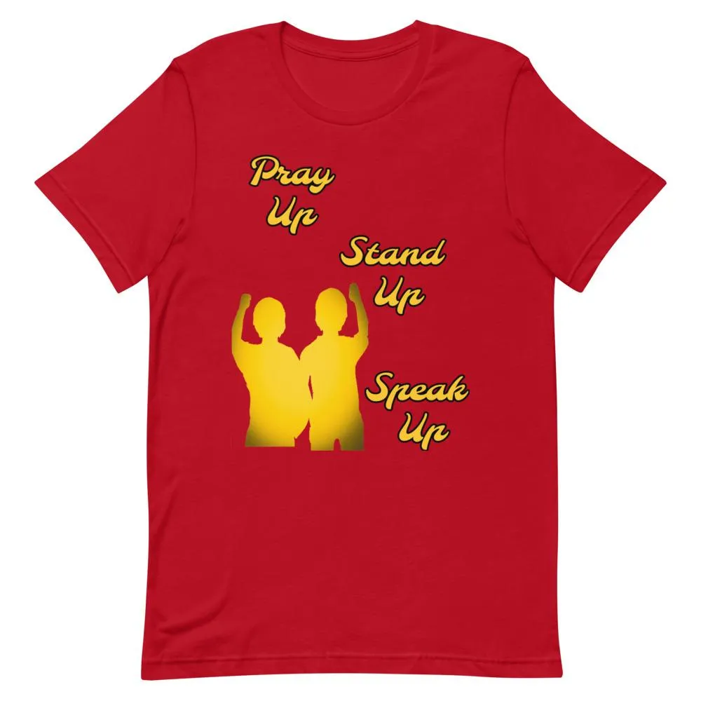 Pray Up-Stand Up-Speak Up Short-Sleeve Unisex T-Shirt