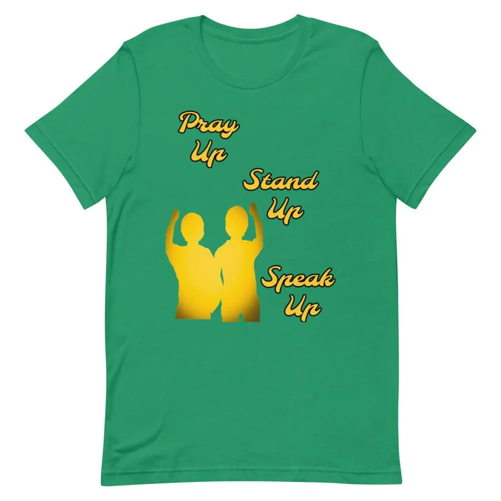 Pray Up-Stand Up-Speak Up Short-Sleeve Unisex T-Shirt