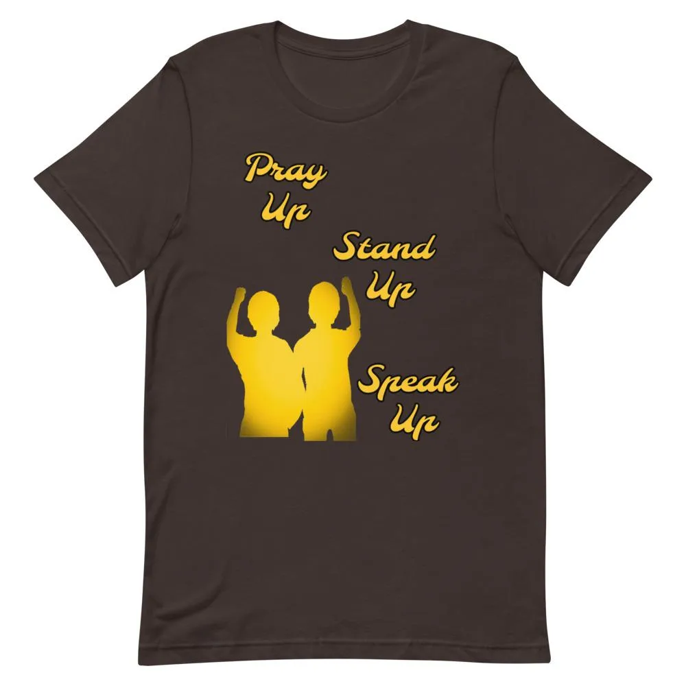 Pray Up-Stand Up-Speak Up Short-Sleeve Unisex T-Shirt