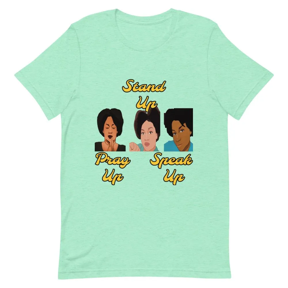 Pray Up-Stand Up-Speak Up Short-Sleeve Unisex T-Shirt