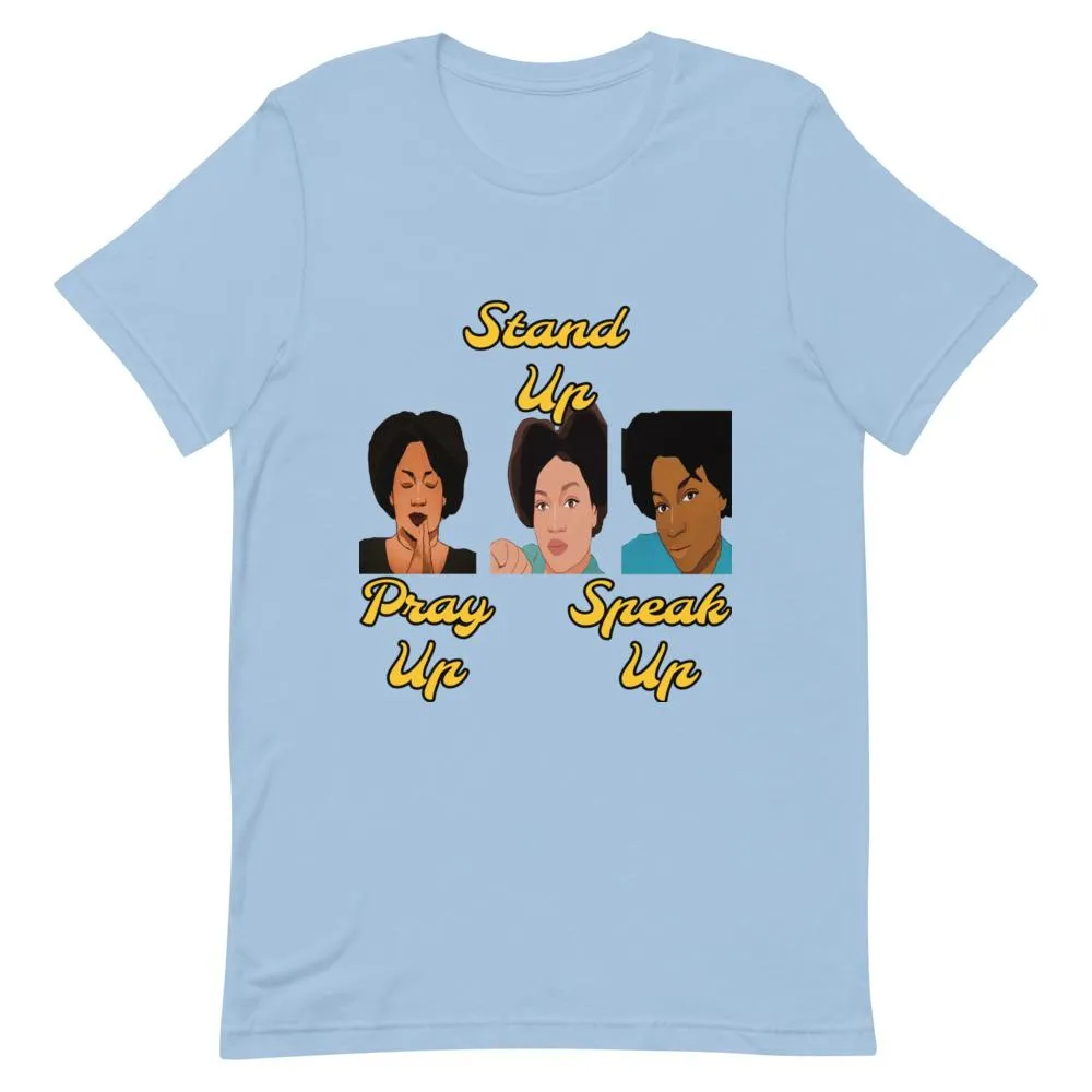 Pray Up-Stand Up-Speak Up Short-Sleeve Unisex T-Shirt
