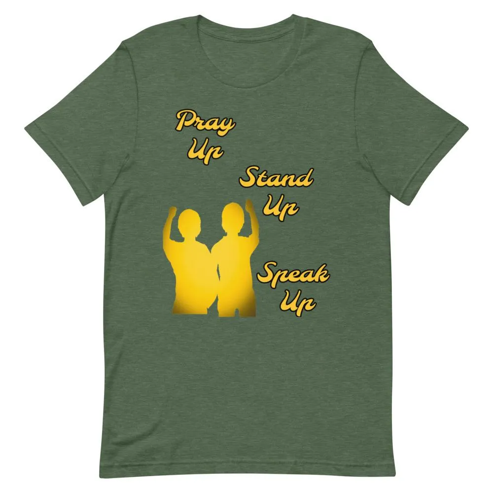 Pray Up-Stand Up-Speak Up Short-Sleeve Unisex T-Shirt