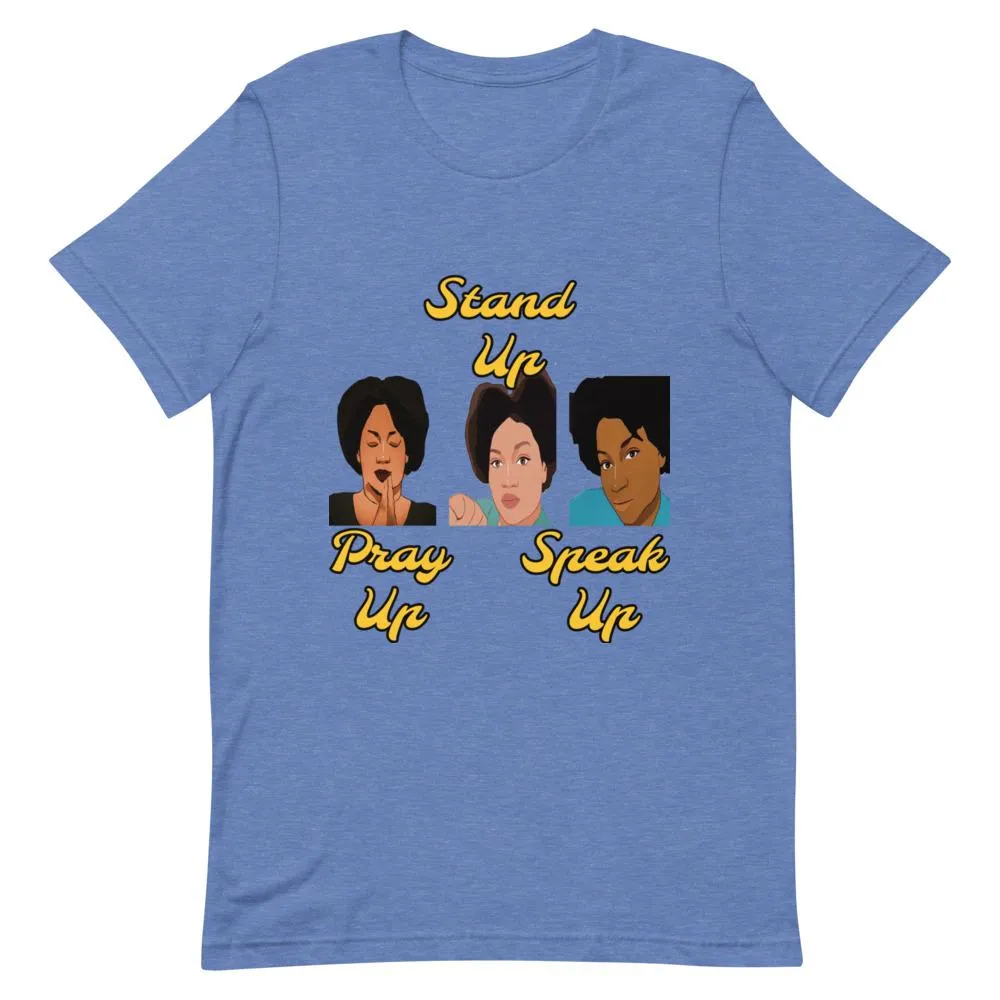 Pray Up-Stand Up-Speak Up Short-Sleeve Unisex T-Shirt