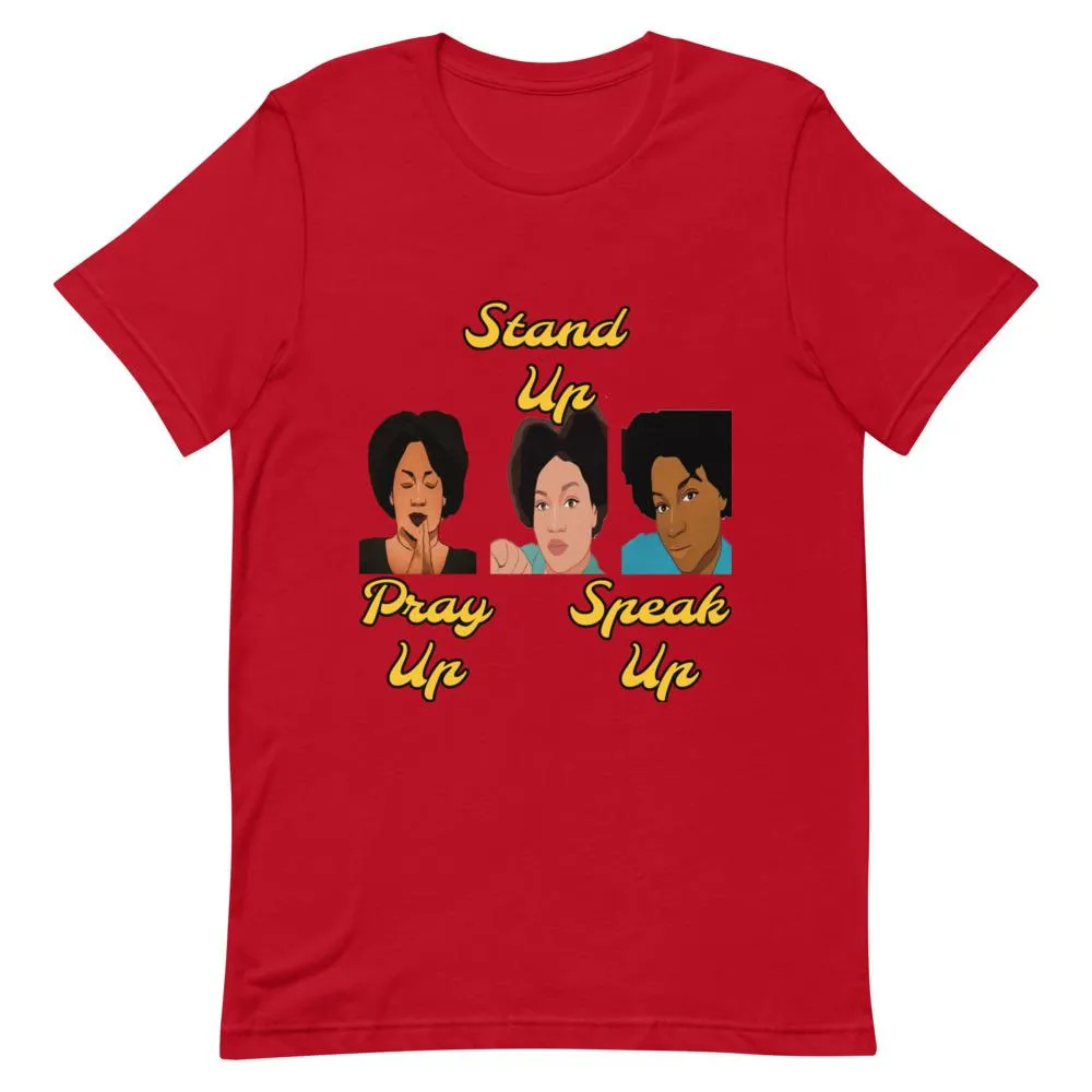 Pray Up-Stand Up-Speak Up Short-Sleeve Unisex T-Shirt
