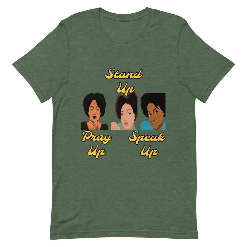 Pray Up-Stand Up-Speak Up Short-Sleeve Unisex T-Shirt